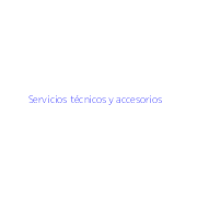 Servicios técnicos y accesorios