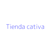 Tienda cativa