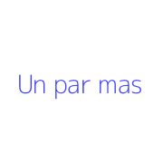 Un par mas