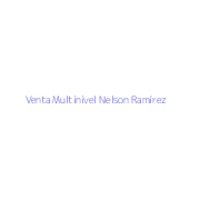 Venta Multinivel Nelson Ramírez