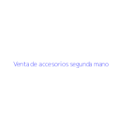 Venta de accesorios segunda mano
