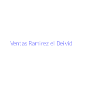 Ventas Ramirez el Deivid