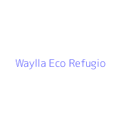 Waylla Eco Refugio