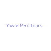 Yawar Perú tours
