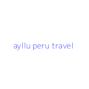 ayllu peru travel