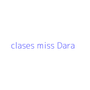 clases miss Dara