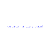 de La colina luxury travel