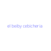 el beiby cebicheria