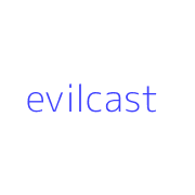 evilcast