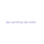 las carretas de viole