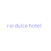 rio dulce hotel