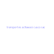 transportes acllawasi cusco sac