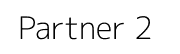 Partner 2