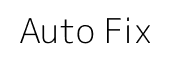 Auto Fix