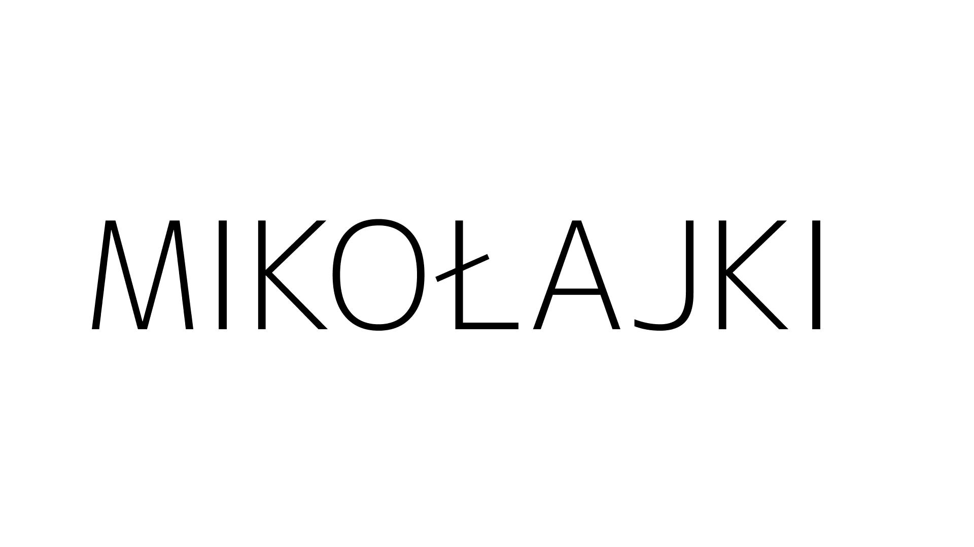 MIKOŁAJKI
