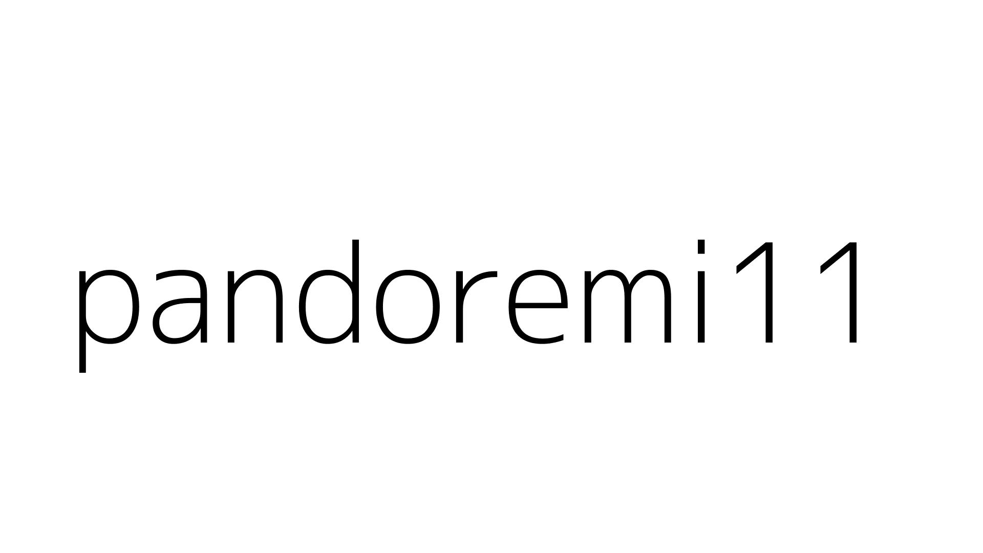 pandoremi11