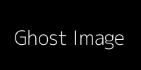 Ghost Image