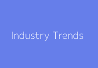 Industry Trends