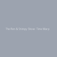 The Ren & Stimpy Show: Time Warp