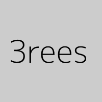 3rees