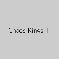 Chaos Rings II