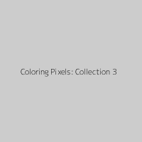 Coloring Pixels: Collection 3