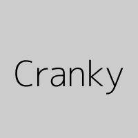 Cranky