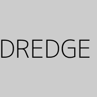 DREDGE