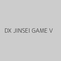 DX JINSEI GAME V