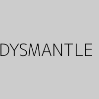 DYSMANTLE