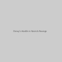 Disney's Aladdin in Nasira's Revenge