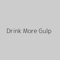 Drink More Gulp