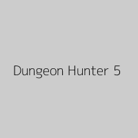 Dungeon Hunter 5
