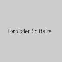Forbidden Solitaire