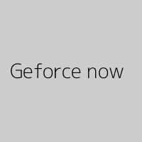 Geforce now