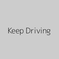 Keep Driving