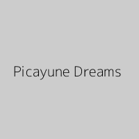 Picayune Dreams
