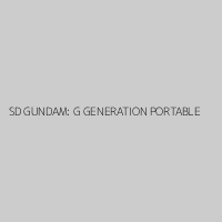 SD GUNDAM: G GENERATION PORTABLE