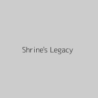 Shrine's Legacy