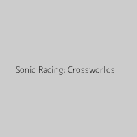 Sonic Racing: Crossworlds