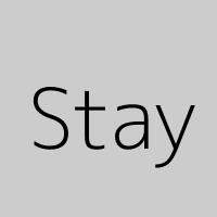 Stay