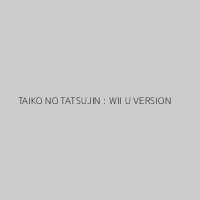 TAIKO NO TATSUJIN : WII U VERSION