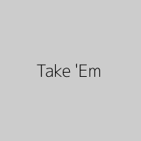 Take 'Em