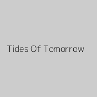 Tides Of Tomorrow