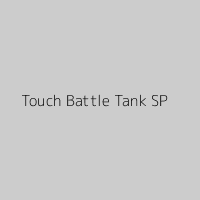 Touch Battle Tank SP