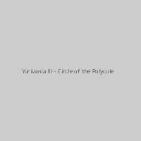 Yurivania III - Circle of the Polycule