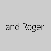and Roger