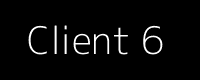 Client 6