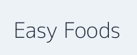 Easy Foods