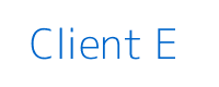 Client E